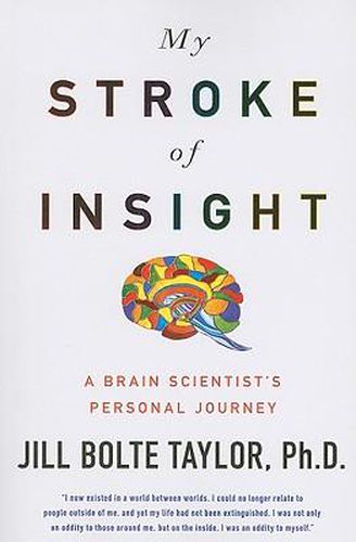 Cover image for My Stroke of Insight: A Brain Scientist's Personal Journey
