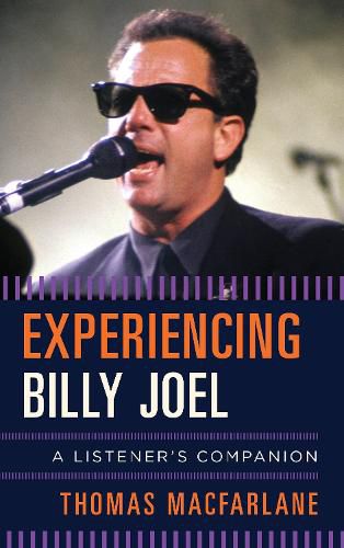 Cover image for Experiencing Billy Joel: A Listener's Companion