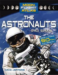 Cover image for The Astronauts: Space Survival