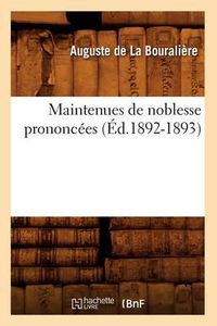 Cover image for Maintenues de Noblesse Prononcees (Ed.1892-1893)