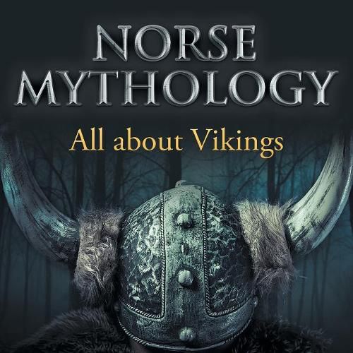 Cover image for Norse Mythology: All about Vikings