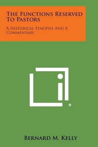 Cover image for The Functions Reserved to Pastors: A Historical Synopsis and a Commentary