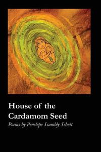 Cover image for House of the Cardamom Seed