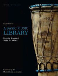 Cover image for A Basic Music Library: Essential Scores and Sound Recordings, Volume 2: World Music