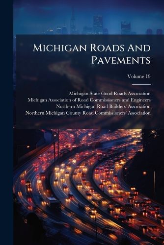 Cover image for Michigan Roads And Pavements