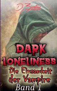 Cover image for Dark Loneliness: Die Einsamkeit der Vampire