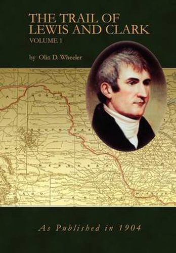 Cover image for The Trail of Lewis and Clark Vol 1