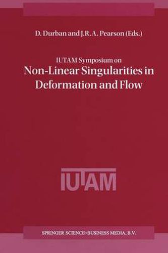 Cover image for IUTAM Symposium on Non-Linear Singularities in Deformation and Flow: Proceedings of the IUTAM Symposium held in Haifa, Israel, 17-21 March 1997