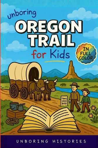 Cover image for Unboring Oregon Trail for Kids
