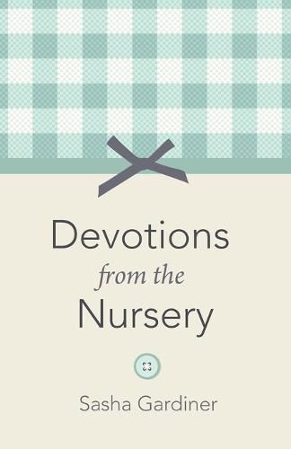 Cover image for Devotions from the Nursery