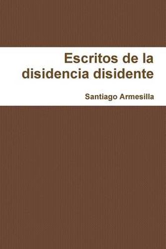 Cover image for Re-escritos De La Disidencia Disidente