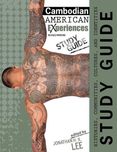 Cover image for Cambodian American Experiences: Histories, Communities, Cultures and Identities Study Guide