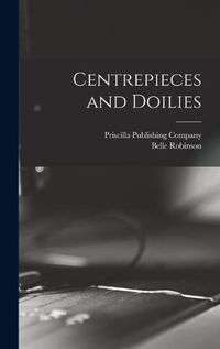 Cover image for Centrepieces and Doilies