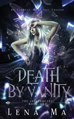 Cover image for Death by Vanity: Be Careful What You Change