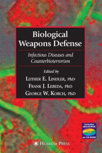 Cover image for Biological Weapons Defense: Infectious Disease and Counterbioterrorism