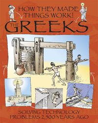 Cover image for How They Made Things Work: Greeks