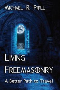 Cover image for Living Freemasonry