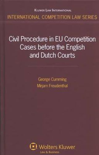 Cover image for Civil Procedure in EU Competition Cases Before the English and Dutch Courts