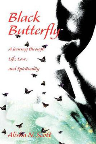 Cover image for Black Butterfly: A Journey Through Life, Love, and Spirituality