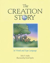 Cover image for The Creation Story: In Words and Sign Language