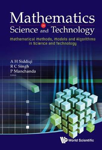 Cover image for Mathematics In Science And Technology: Mathematical Methods, Models And Algorithms In Science And Technology - Proceedings Of The Satellite Conference Of Icm 2010