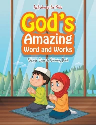 God's Amazing Word and Works: Super Church Coloring Book