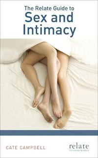 Cover image for The Relate Guide to Sex and Intimacy