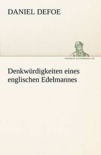 Cover image for Denkwurdigkeiten Eines Englischen Edelmannes