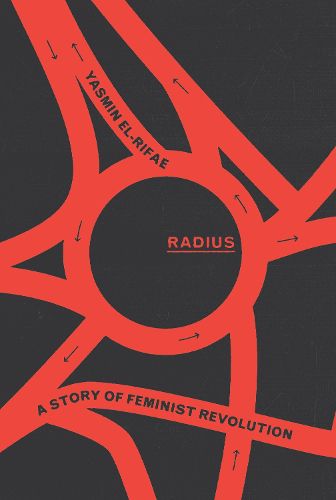 Cover image for Radius: A Story of Feminist Revolution