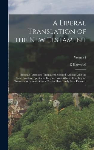 Cover image for A Liberal Translation of the New Testament