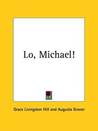 Cover image for Lo, Michael!