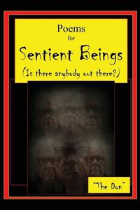 Cover image for Poems for Sentient Beings (Is there anybody out there?)