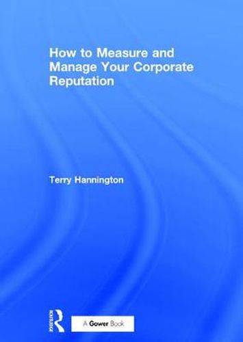 Cover image for How to Measure and Manage Your Corporate Reputation