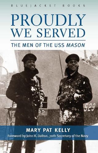 Cover image for Proudly We Served: The Men of the USS Mason