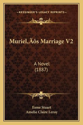 Murielacentsa -A Centss Marriage V2: A Novel (1887)