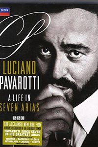 Cover image for Pavarotti A Life In Seven Arias