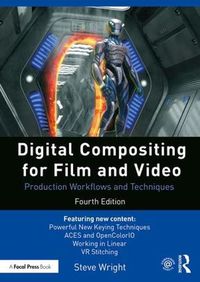 Cover image for Digital Compositing for Film and Video: Production Workflows and Techniques