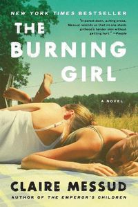 Cover image for The Burning Girl: A Novel
