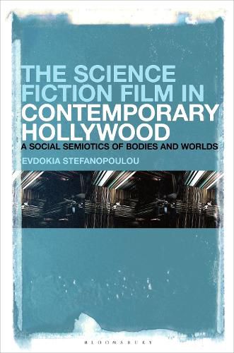 Cover image for The Science Fiction Film in Contemporary Hollywood