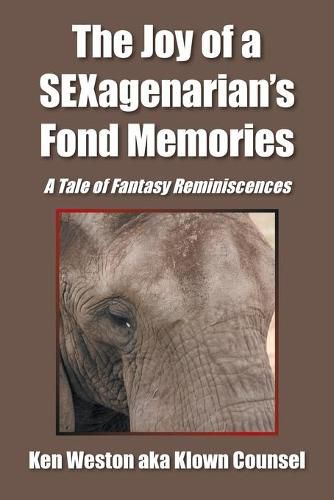 The Joy of a Sexagenarian's Fond Memories: A Tale of Fantasy Reminiscences