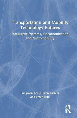Cover image for Transportation and Mobility Technology Futures
