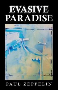 Cover image for Evasive Paradise