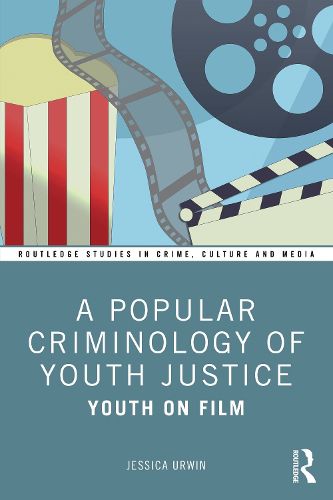 Cover image for A Popular Criminology of Youth Justice