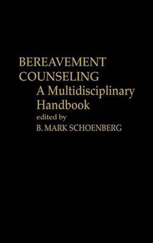 Cover image for Bereavement Counseling: A Multidisciplinary Handbook