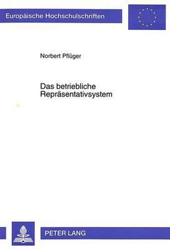 Cover image for Das Betriebliche Repraesentativsystem