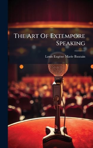Cover image for The Art Of Extempore Speaking