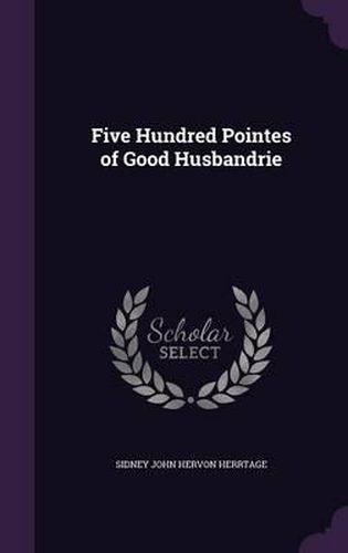 Five Hundred Pointes of Good Husbandrie