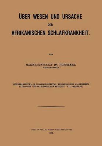 UEber Wesen Und Ursache Der Afrikanischen Schlafkrankheit