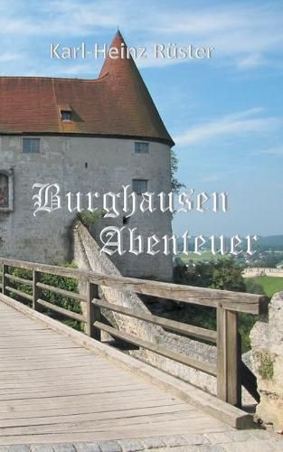 Cover image for Burghausen Abenteuer: Abenteuer Time Travel