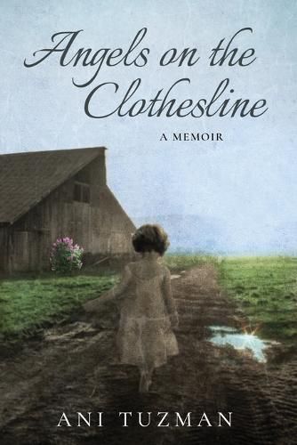 Cover image for Angels on the Clothesline, A Memoir